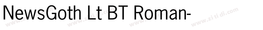 NewsGoth Lt BT Roman字体转换 NewsGoth Lt BT Roman字体转换